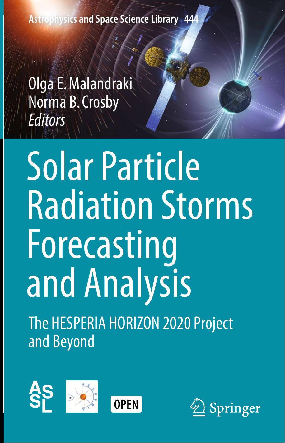 Solar Particle Radiation Storms Forecasting And Analysis Olga E Malandraki Norma B Crosby