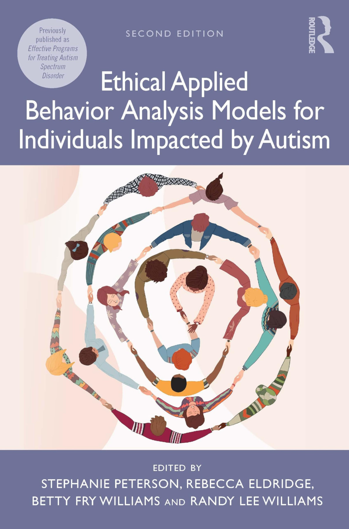 Ethical Applied Behavior Analysis Models For Individuals Impacted By Autism Betty Fry Williams