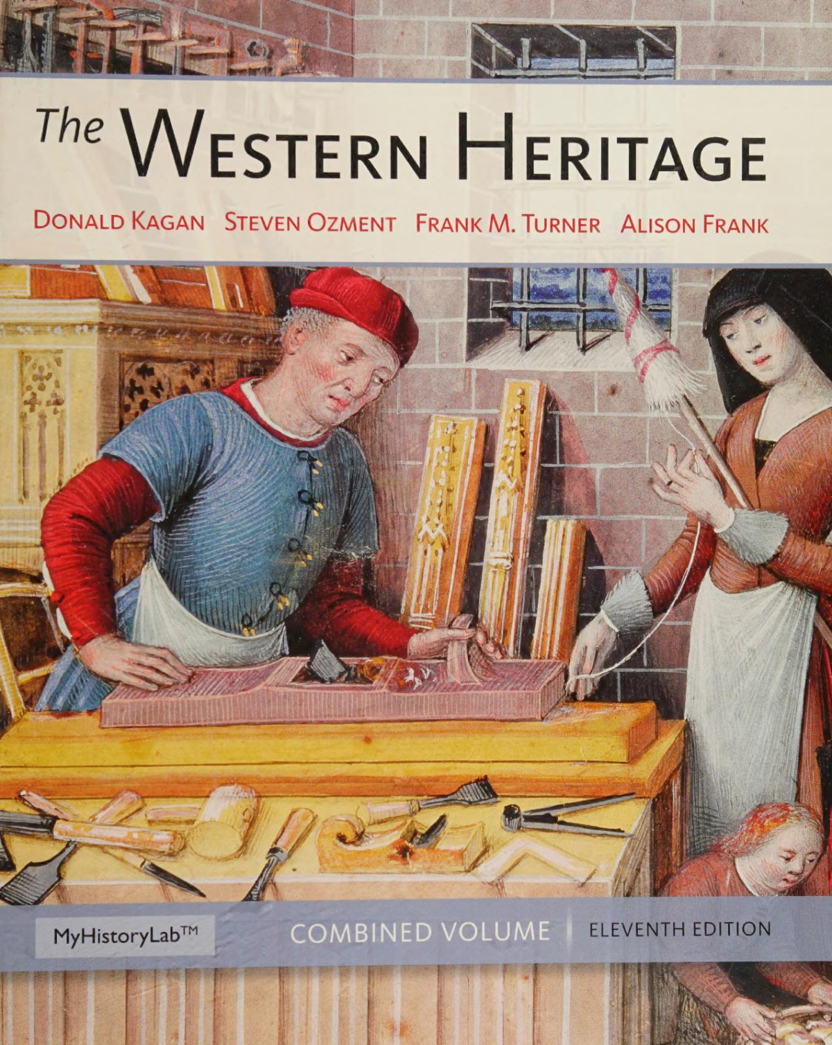 The Western Heritage Combined 11th Ed Donald Kagan Steven Ozment