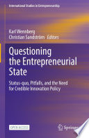Questioning The Entrepreneurial State Karl Wennberg Christian Sandstrm