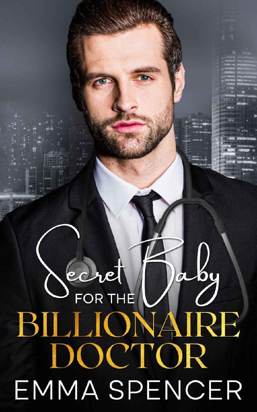 Secret Baby For The Billionaire Doctor Emma Spencer