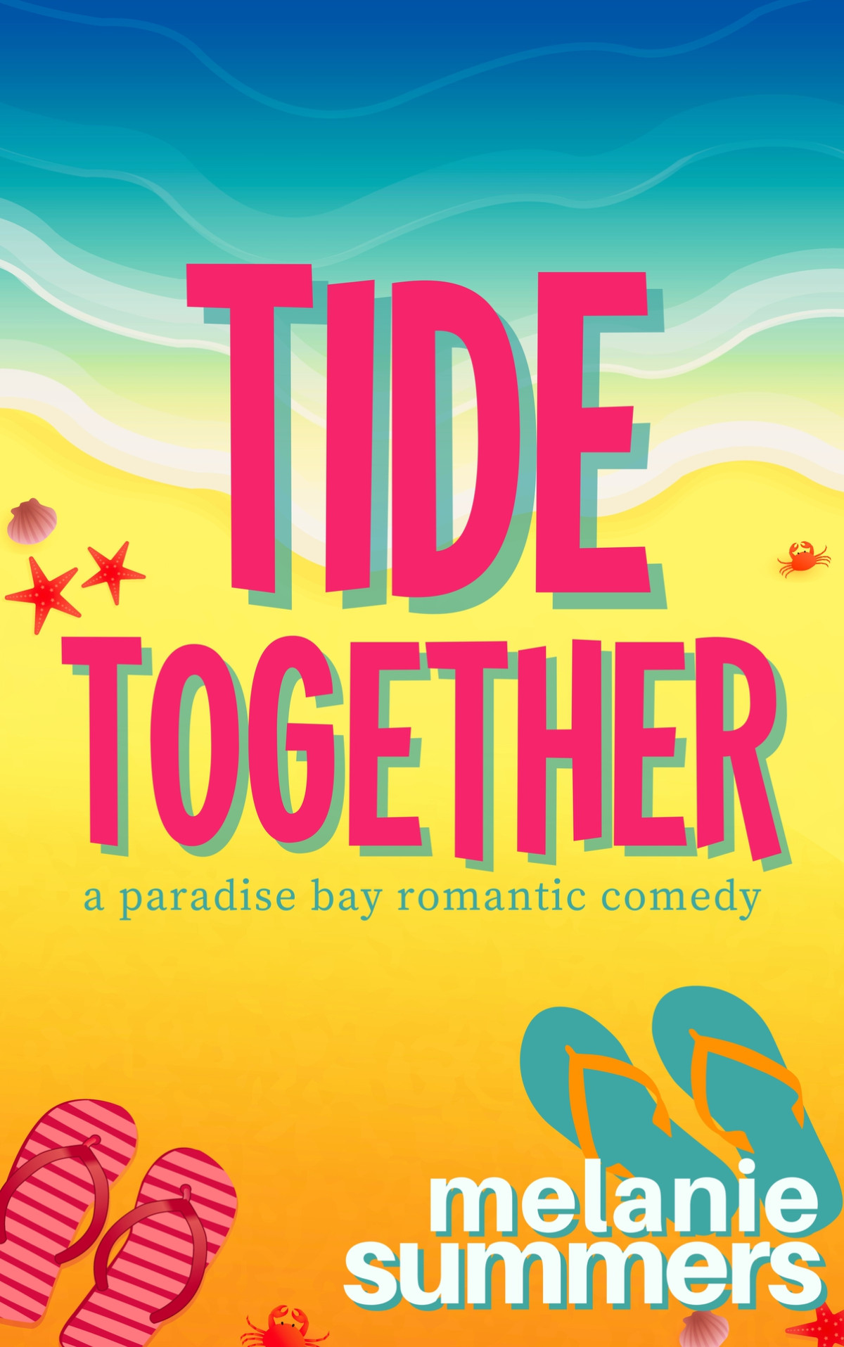 Tide Together Paradise Bay Series Book 7 Melanie Summers