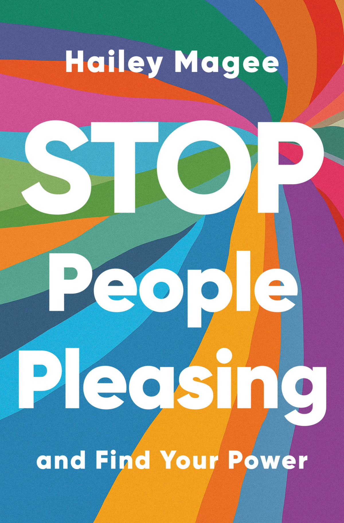 Stop People Pleasing And Find Your Power Hailey Magee