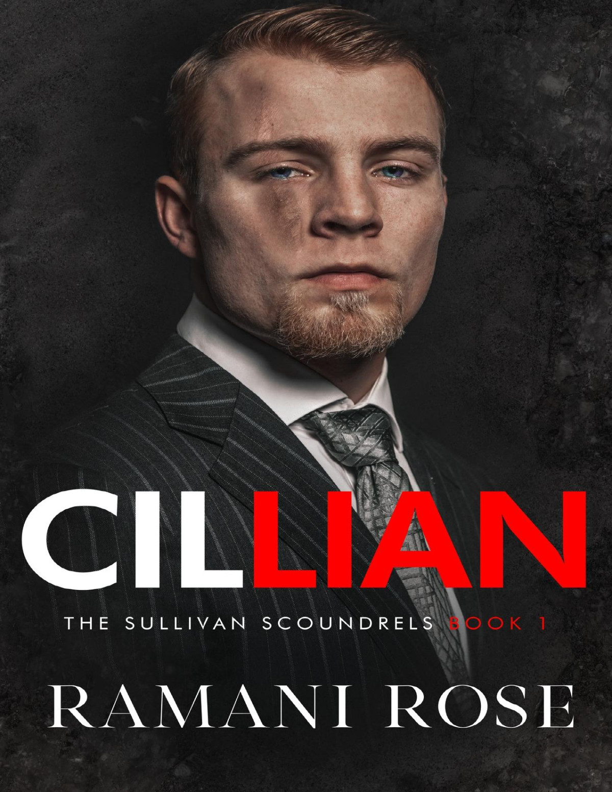 Cillian The Sullivan Scoundrels Book 1 Ramani Rose