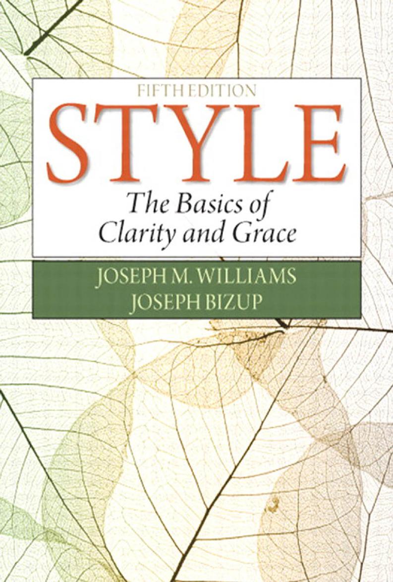 Style The Basics Of Clarity And Grace 5th Edition Joseph M Williams