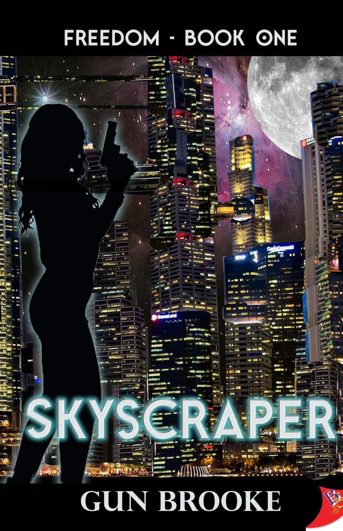 Skyscraper Freedom Book 1 Gun Brooke