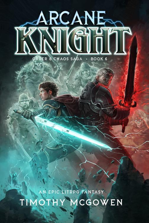 Arcane Knight Book 6 An Epic Litrpg Fantasy Order Chaos Timothy Mcgowen