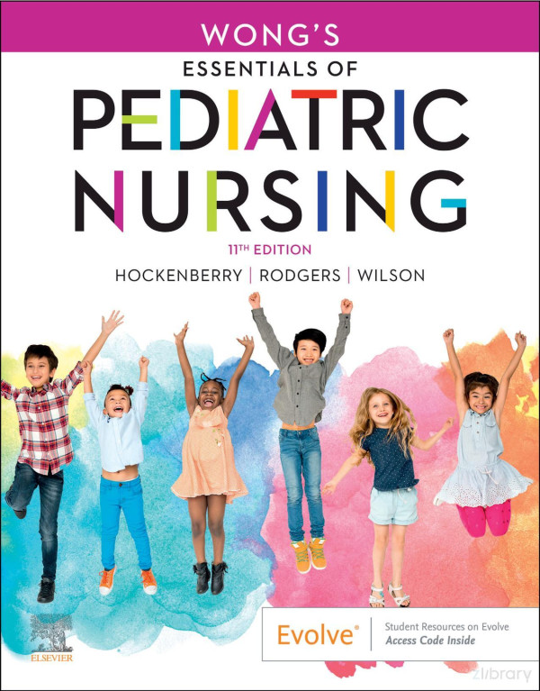 Wongs Essentials Of Pediatric Nursing 11th Edition Marilyn J Hockenberry Phd Rn Ppcnpbc Faan