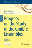 Progress On The Study Of The Ginibre Ensembles Sungsoo Byun
