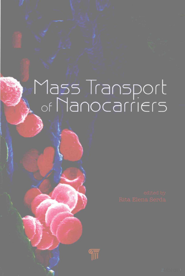 Mass Transport Of Nanocarriers 2013th Edition Rita Elena Serda