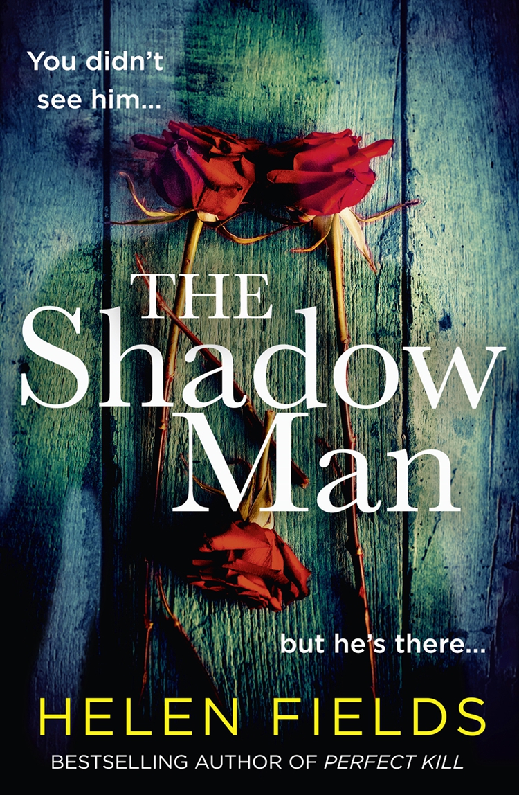 The Shadow Man Helen Fields