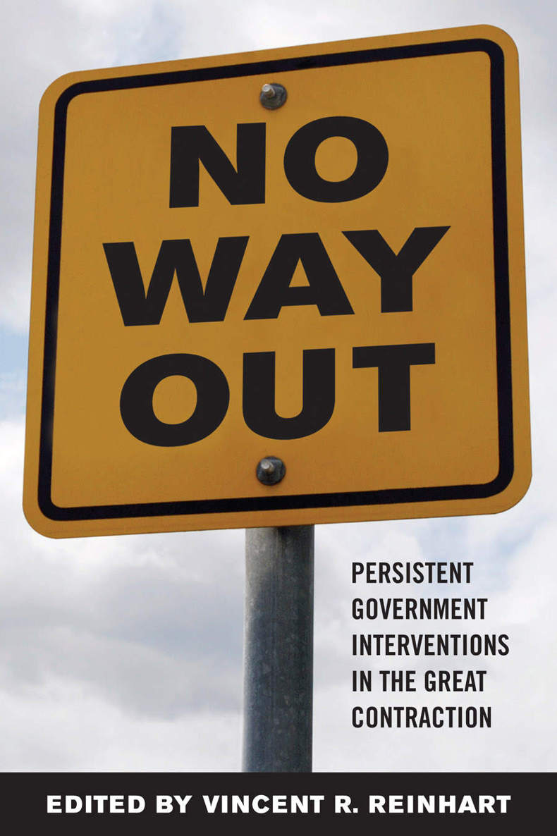 No Way Out Government Intervention And The Financial Crisis Unknown
