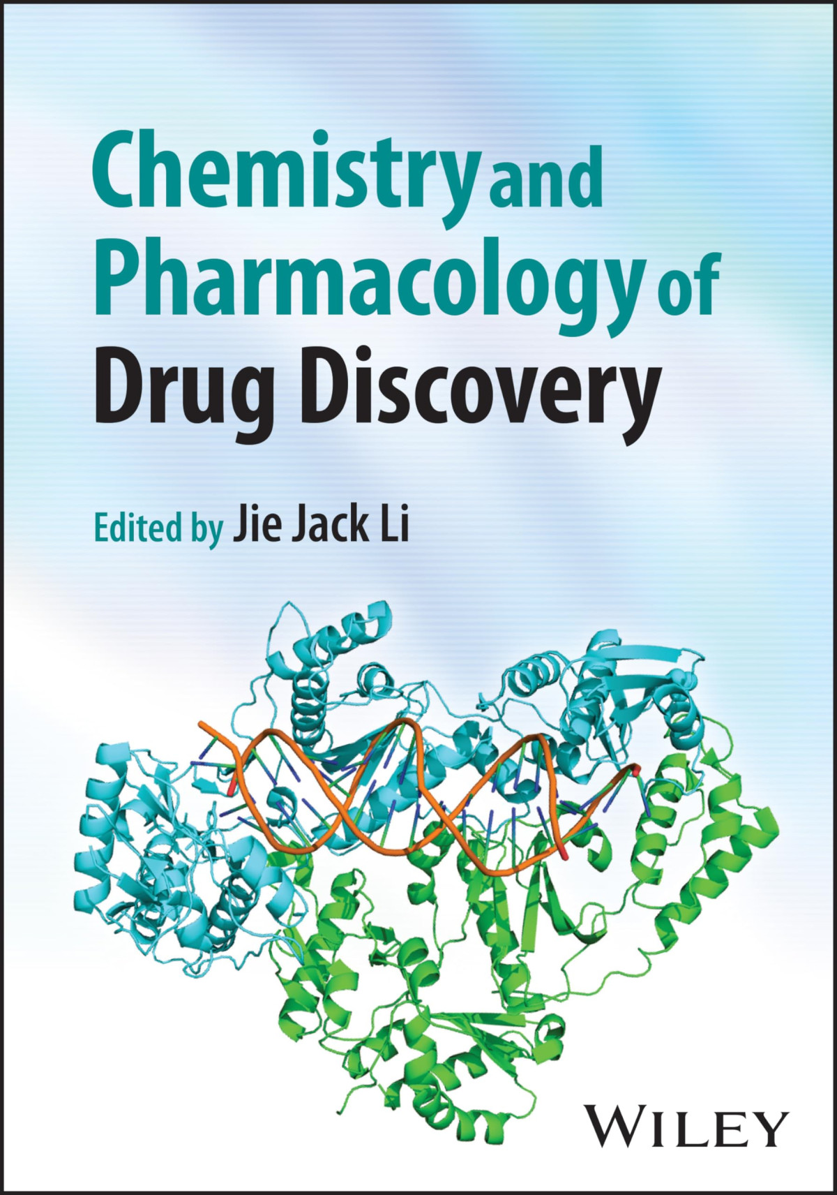 Chemistry And Pharmacology Of Drug Discovery 1st Edition Jie Jack Li