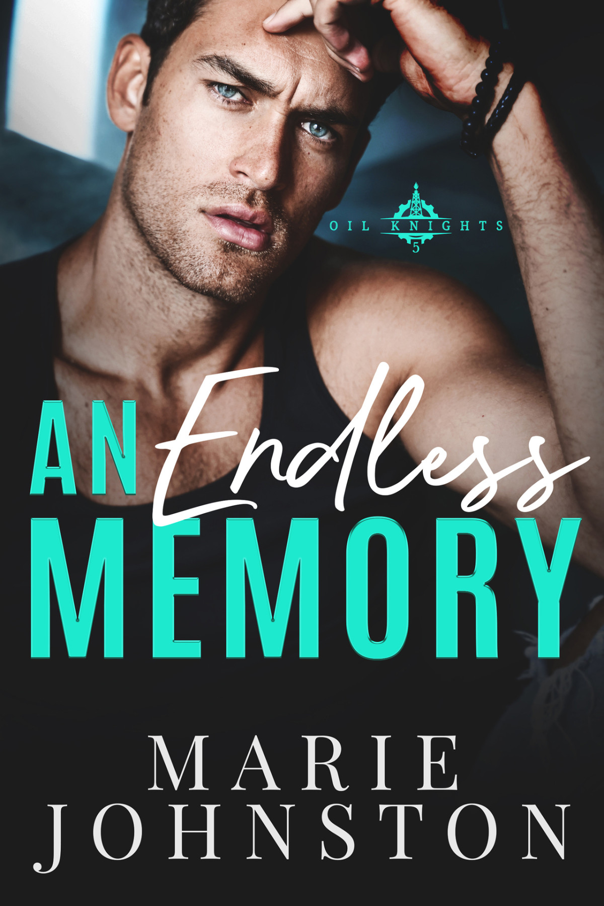 An Endless Memory Oil Knights Book 5 Marie Johnston