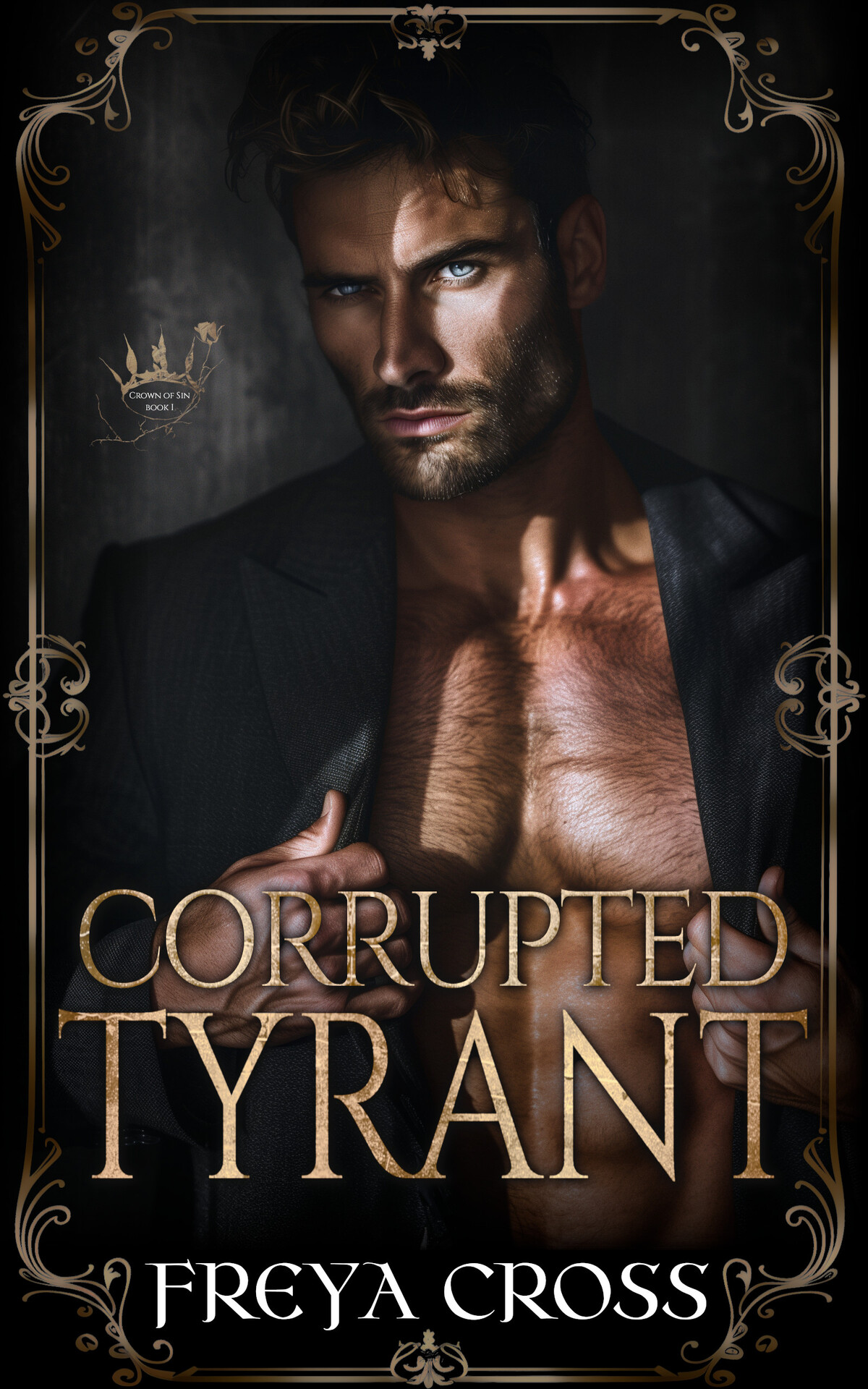 Corrupted Tyrant A Dark Forbidden Agegap Romance Freya Cross