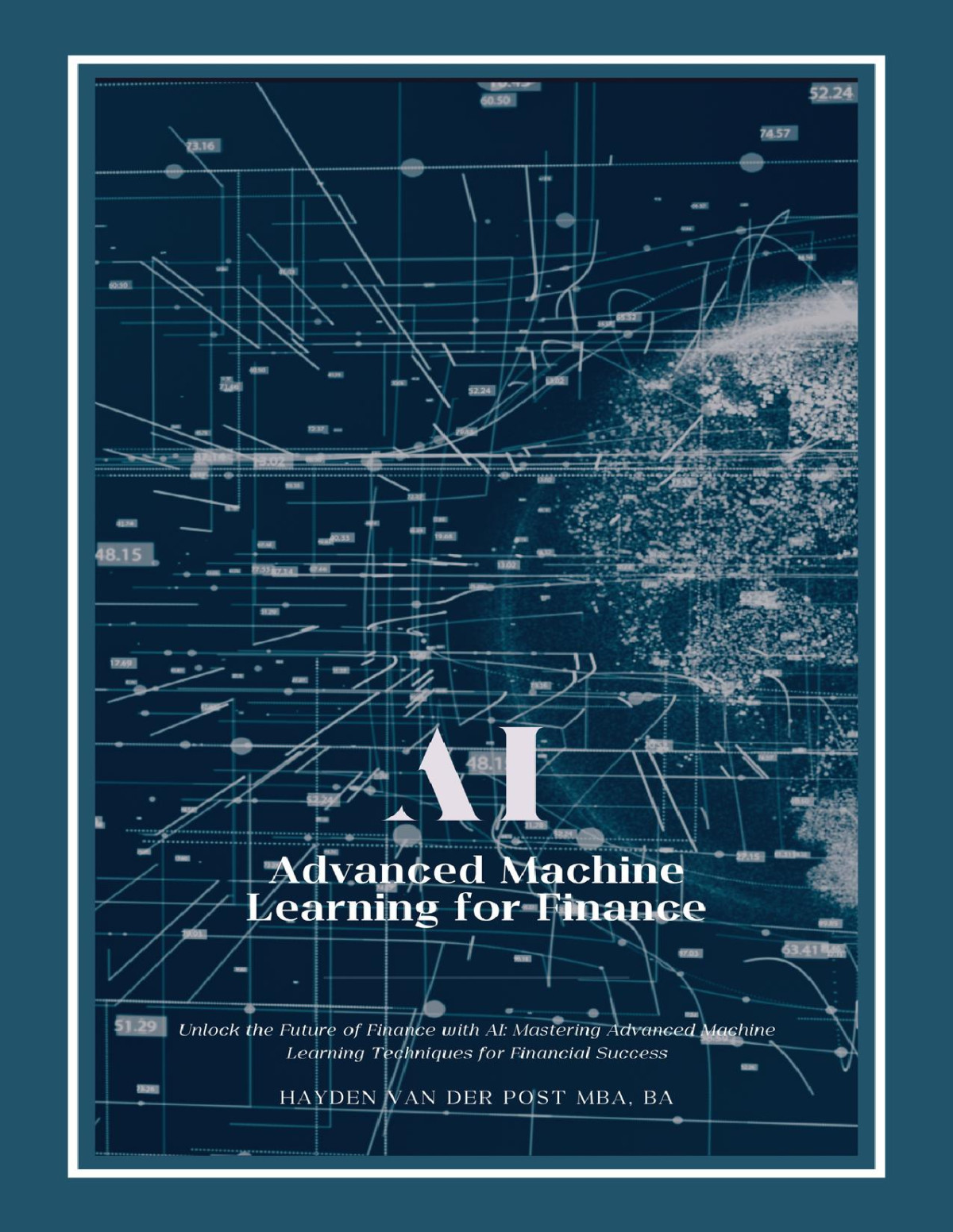 Ai Advanced Machine Learning For Finance A Comprehensive Guide With Python Publishing