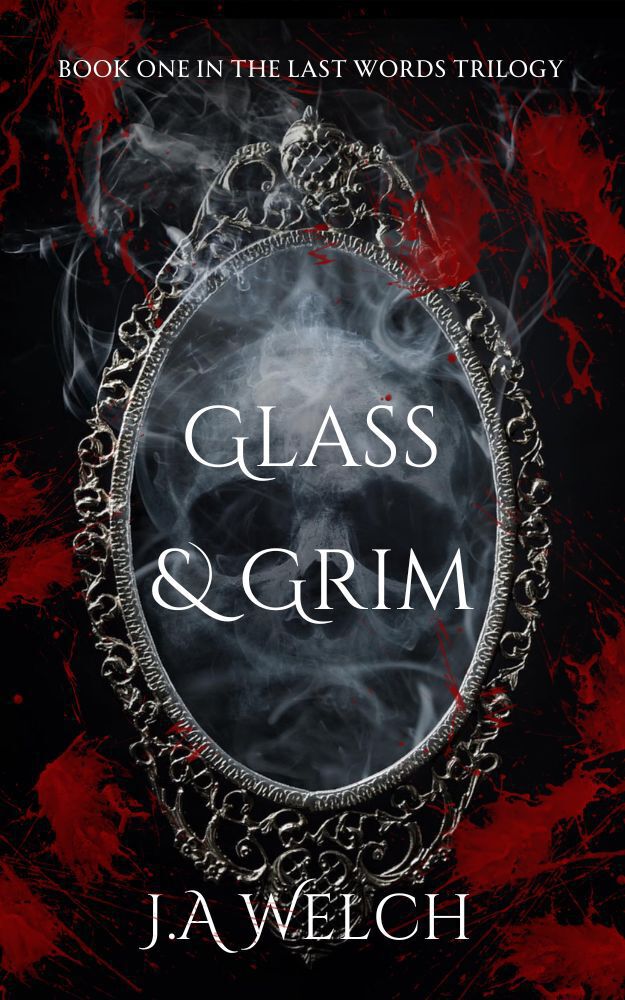 Glass Grim A Whychoose Paranormal Romance The Last Words Trilogy Book 1 Ja Welch