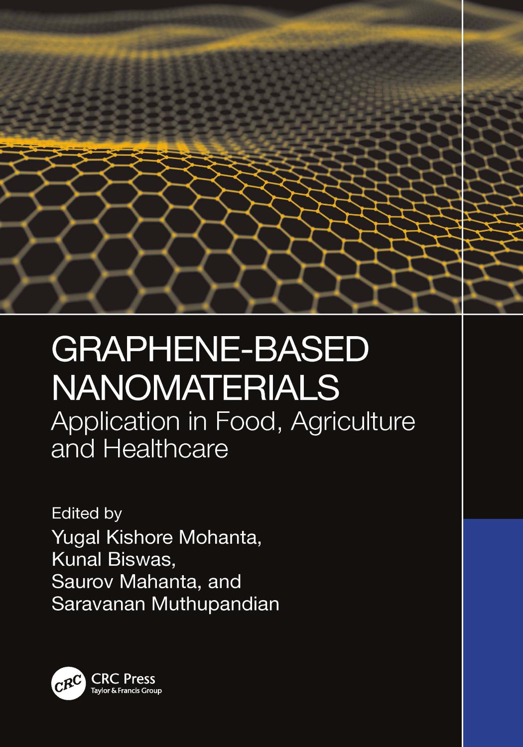Graphenebased Nanomaterials Applications In Food Agriculture And Healthcare Yugal Kishore Mohanta Kunal Biswas Saurov Mahanta Saravanan Muthupandian