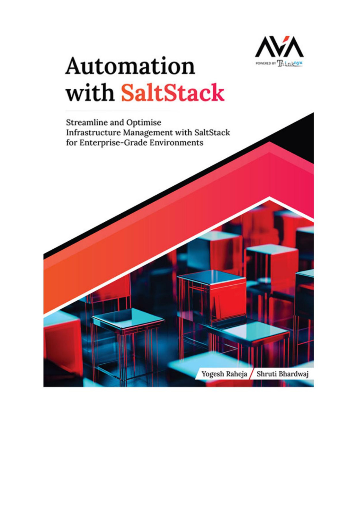 Automation With Saltstack Streamline And Optimise Infrastructure Management With Saltstack For Enterprisegrade Environments English Edition Yogesh Raheja