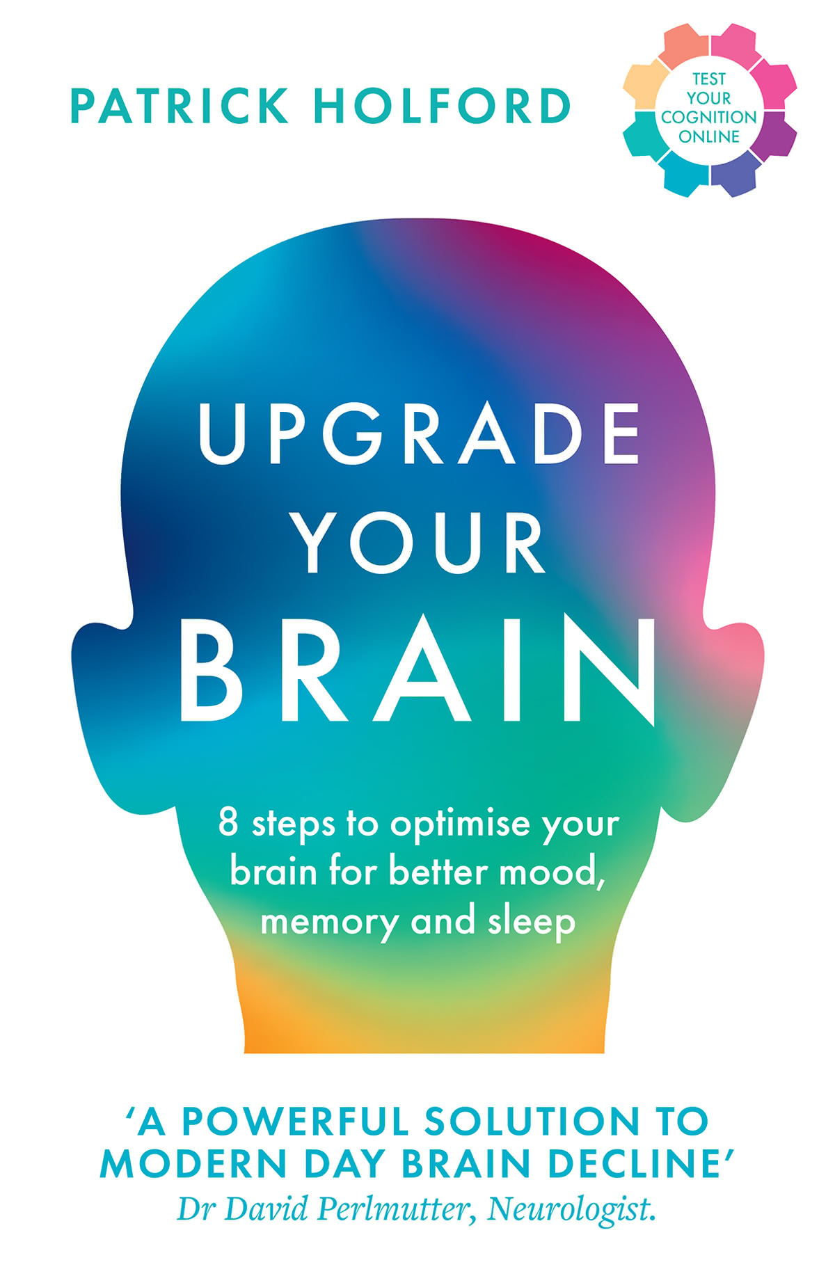 Upgrade Your Brain Patrick Holford