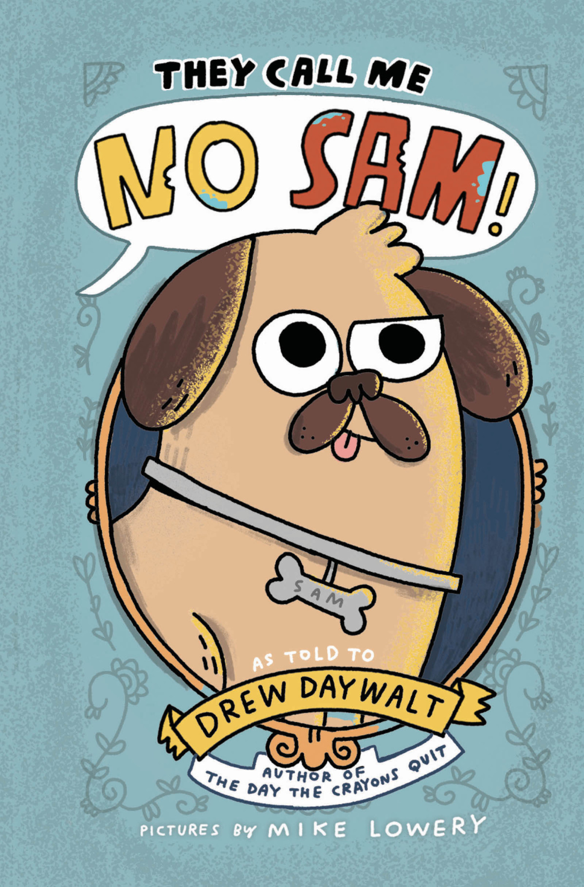 They Call Me No Sam Drew Daywalt