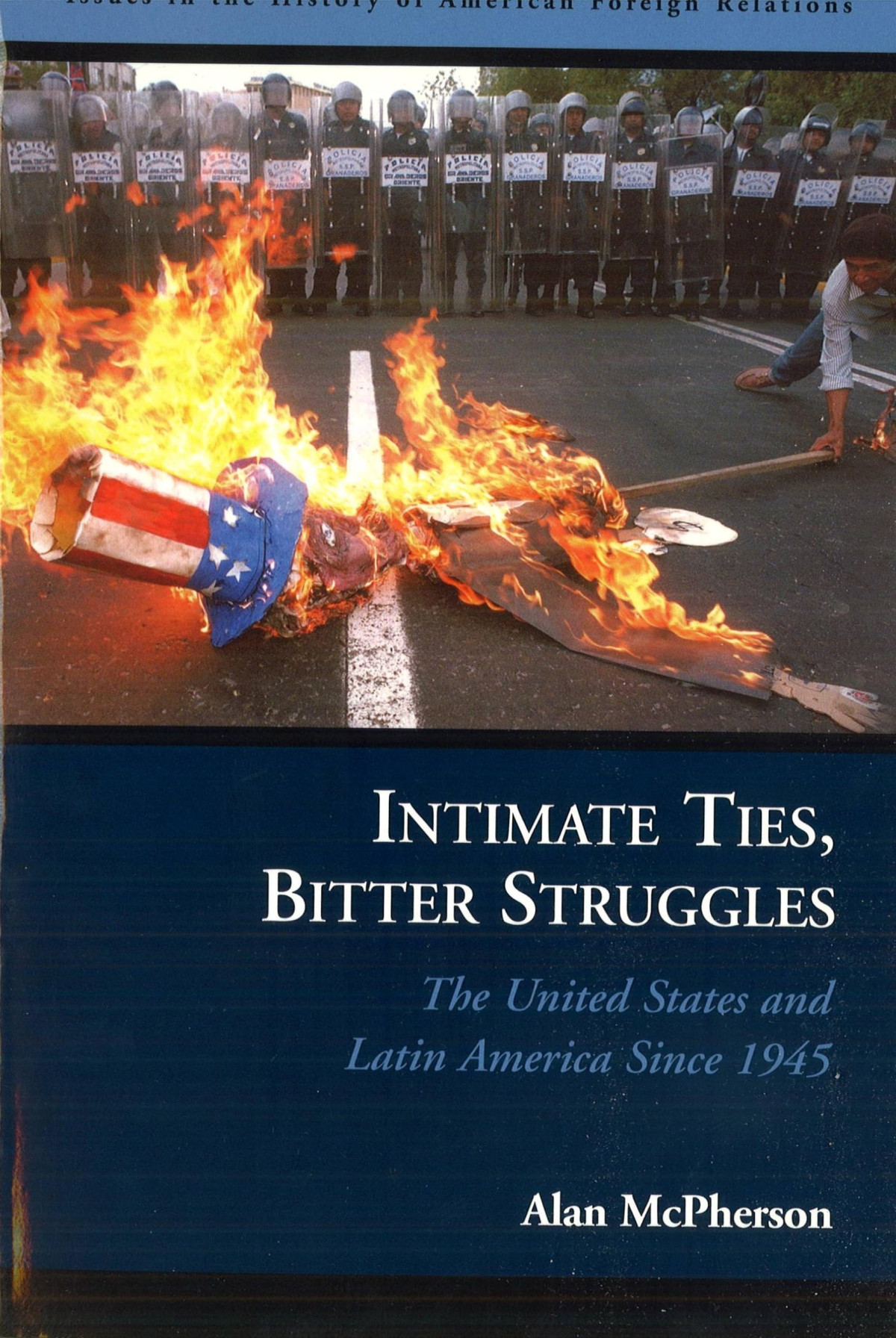 Intimate Ties Bitter Struggles First Edition Us First Printing Alan L Mcpherson