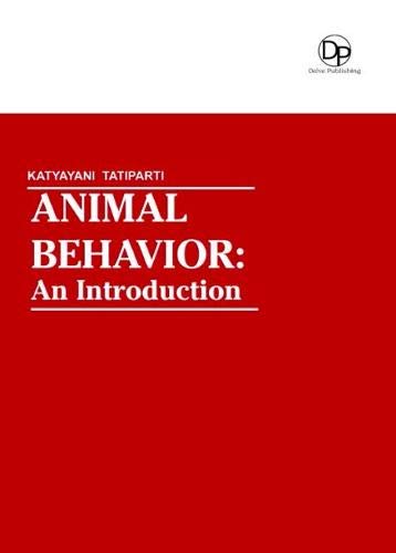 Animal Behavior An Introduction 2017th Edition Katyayani Tatiparti