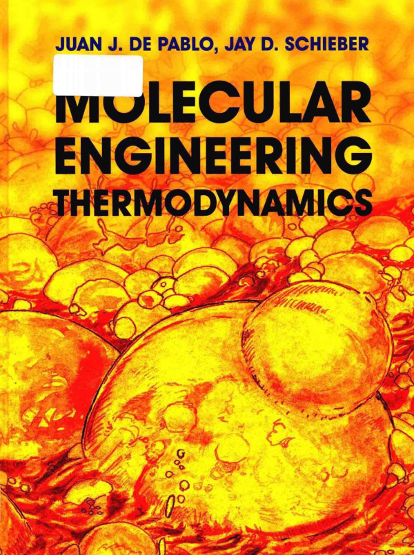 Molecular Engineering Thermodynamics 2014th Edition Juan Jde Pablo