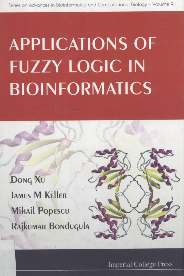 Applications Of Fuzzy Logic In Bioinformaticsdong Xujames M Keller 2008th Edition Mihail Popescu