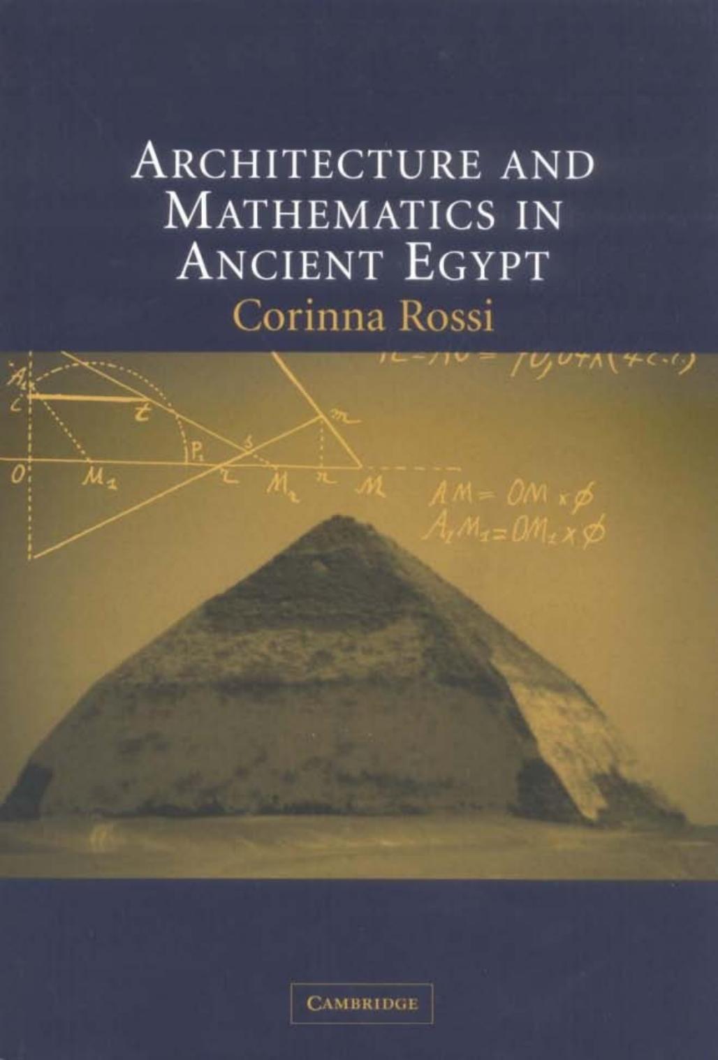 Architecture And Mathematics In Ancient Egypt Rossi Corinna