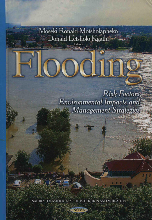 Flooding Risk Factors Environmental Impacts And Management Strategies 2014th Edition Moseki Ronald Motsholapheko