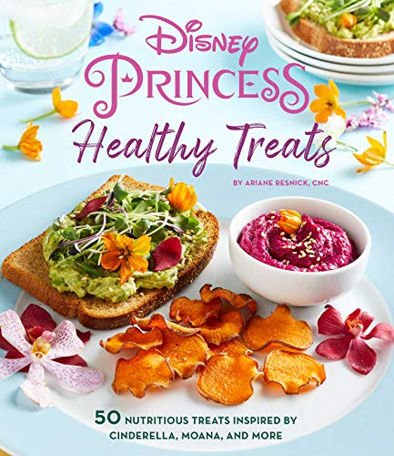 Disney Princess Healthy Treats Cookbook Kids Cookbook Gifts For Disney Fans Ariane Resnick