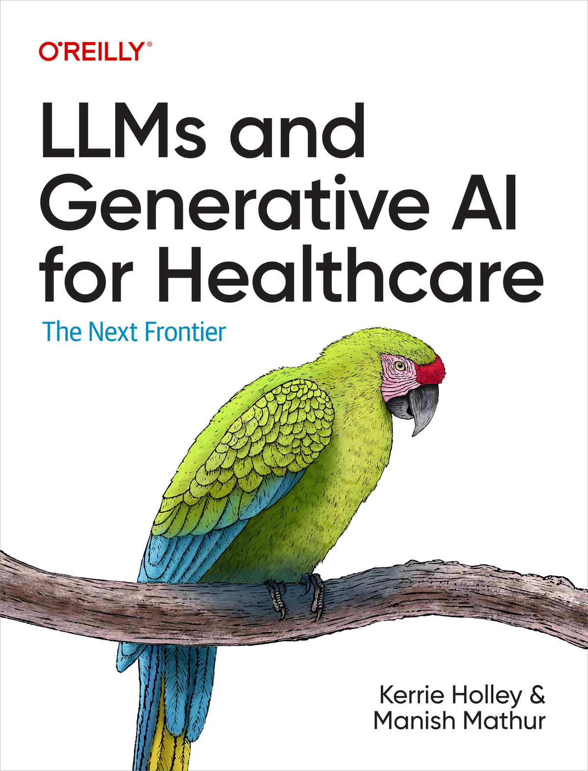 Llms And Generative Ai For Healthcare The Next Frontier Kerrie Holley