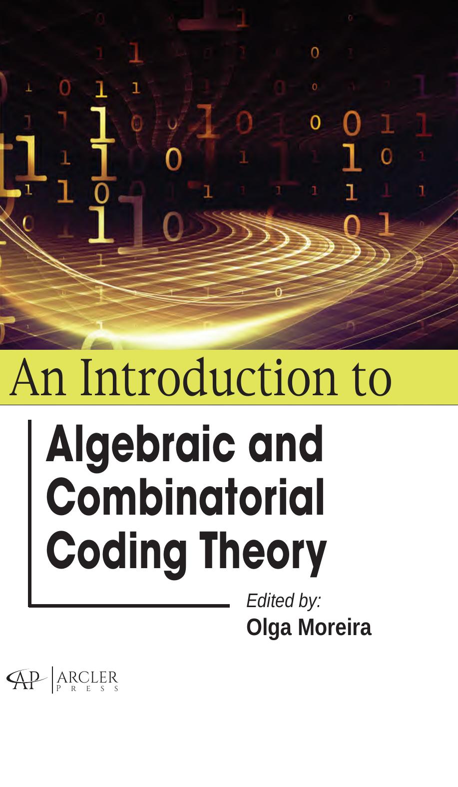 An Introduction To Algebraic And Combinatorial Coding Theory