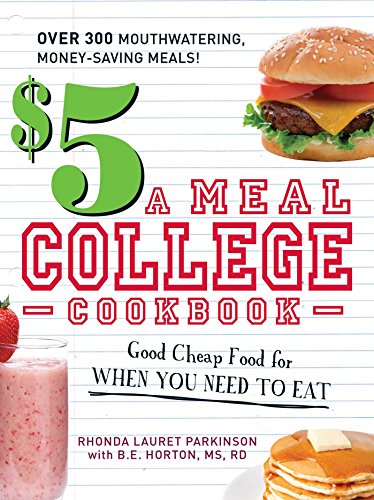 The 5 A Meal College Cookbook Rhonda Lauret Parkinson Be Horton
