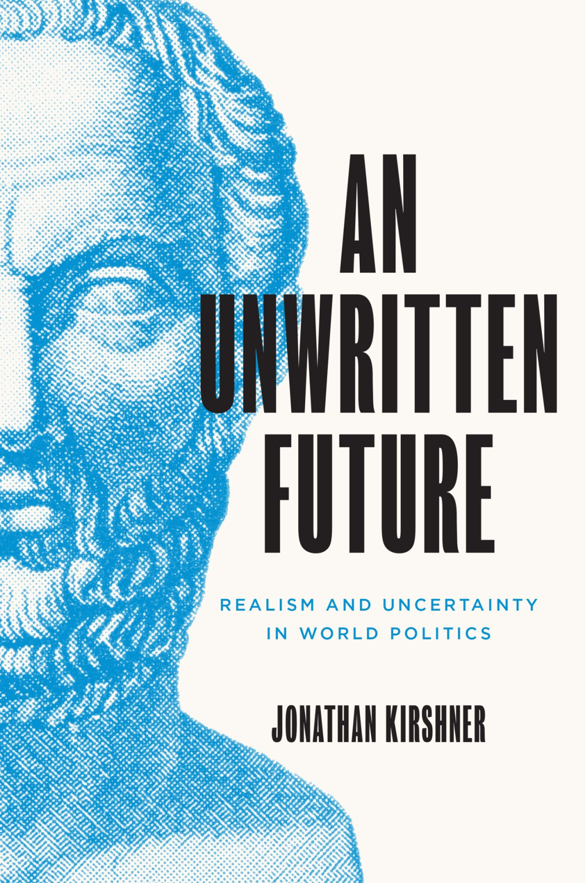 An Unwritten Future Jonathan Kirshner