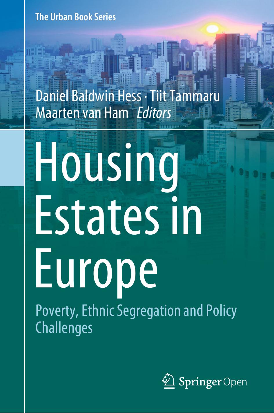 Housing Estates In Europe Daniel Baldwin Hess Tiit Tammaru Maarten Van Ham