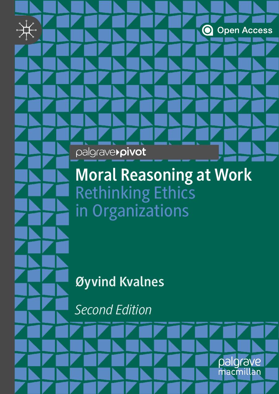 Moral Reasoning At Work Yvind Kvalnes