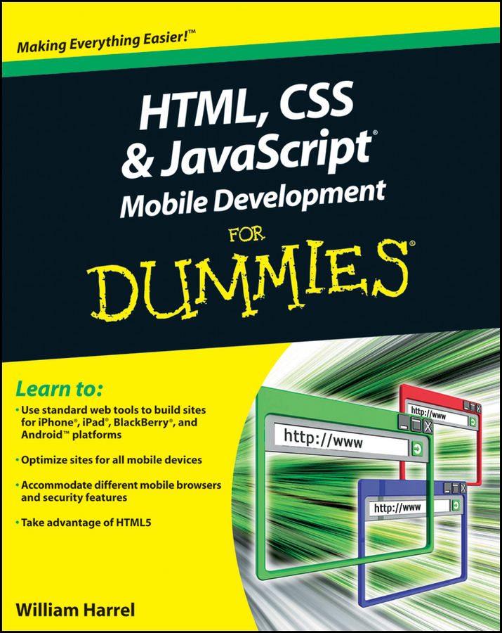 Html Css And Javascript Mobile Development For Dummies William Harrel