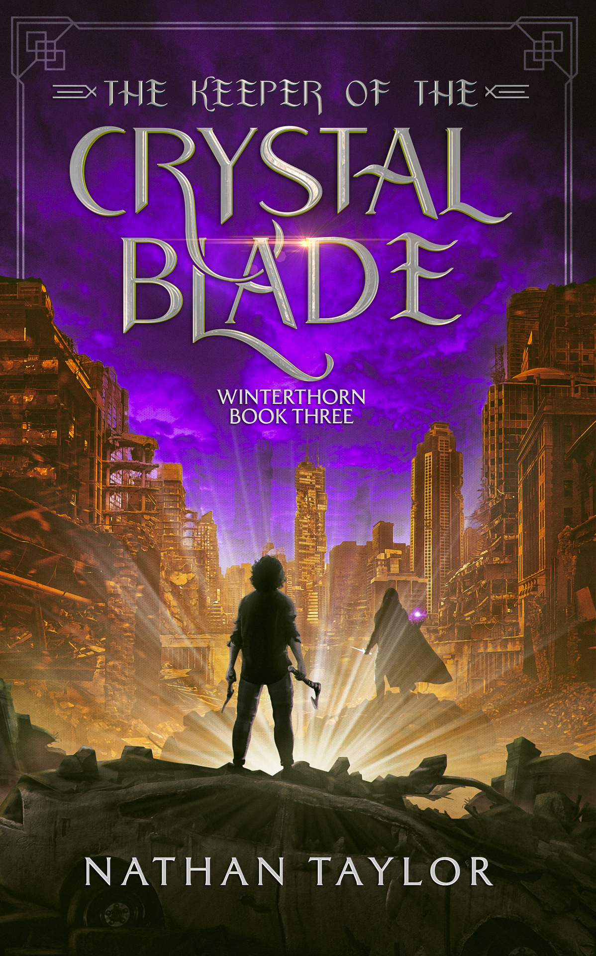The Keeper Of The Crystal Blade Winterthorn Saga Book 3 Nathan Taylor