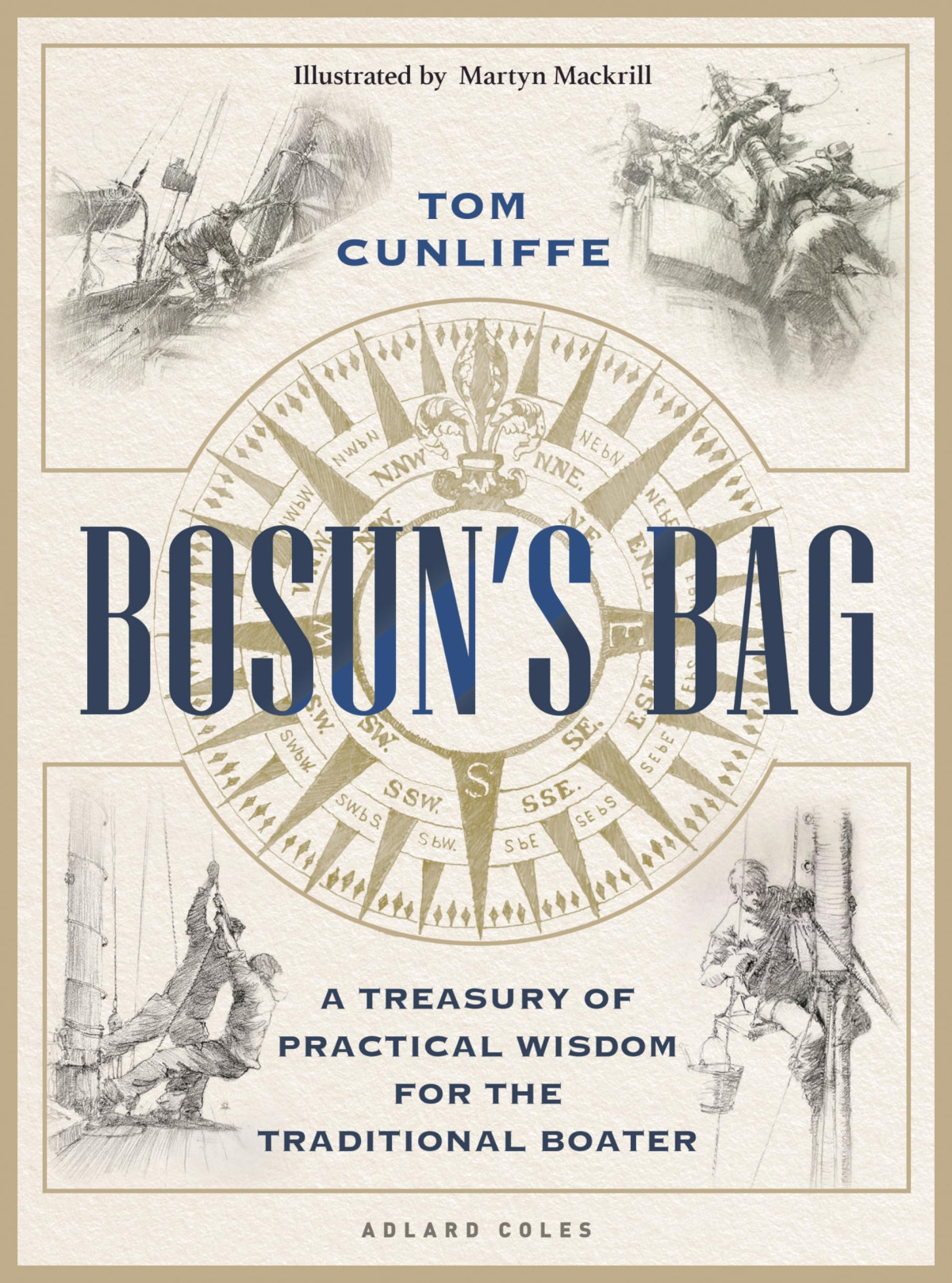 Bosuns Bag A Treasury Of Practical Wisdom For The Traditional Boater Tom Cunliffe