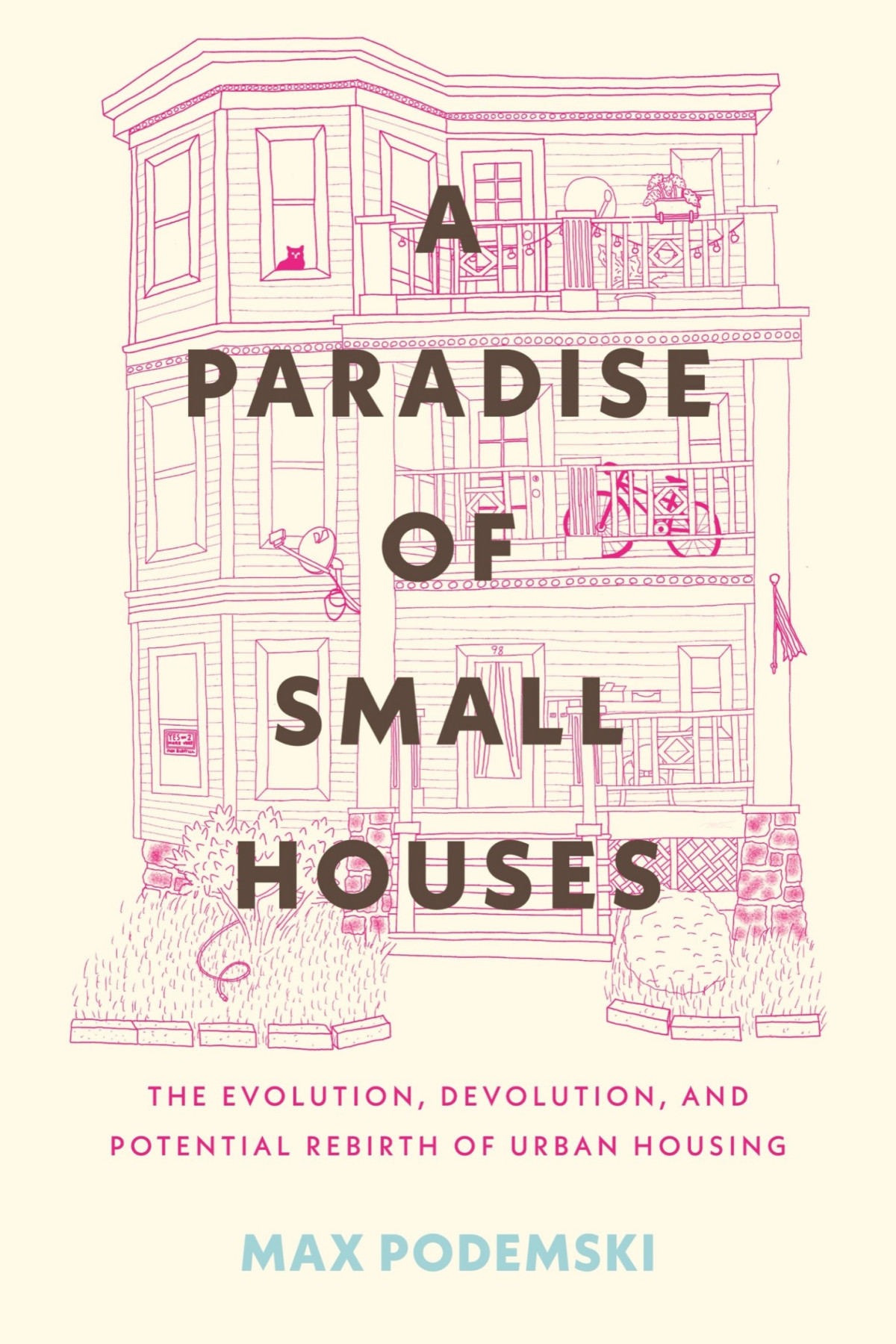 A Paradise Of Small Houses Max Podemski