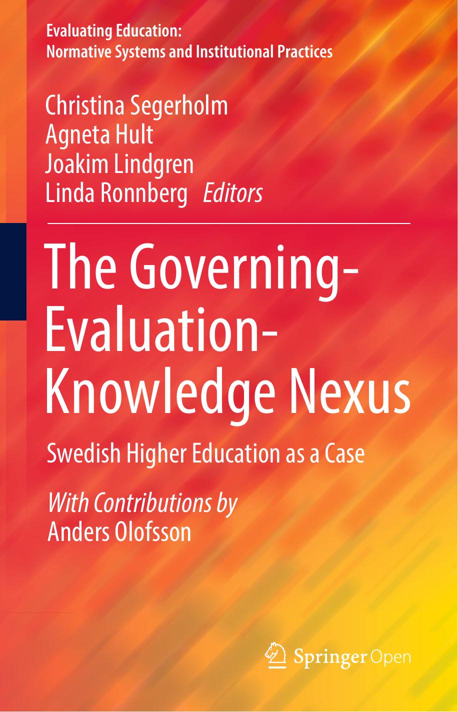 The Governingevaluationknowledge Nexus Christina Segerholm Agneta Hult Joakim Lindgren Linda Rnnberg