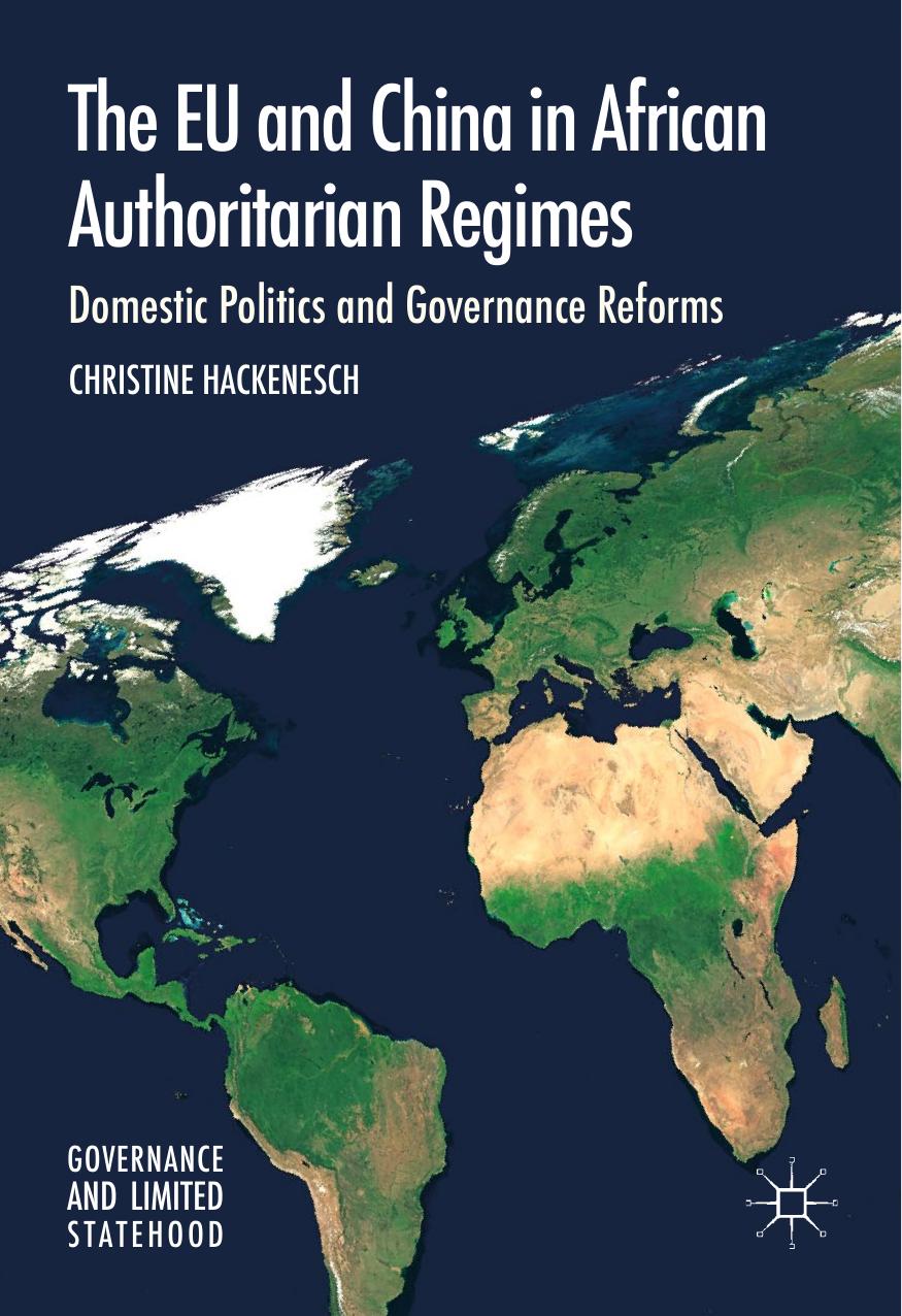 The Eu And China In African Authoritarian Regimes Christine Hackenesch