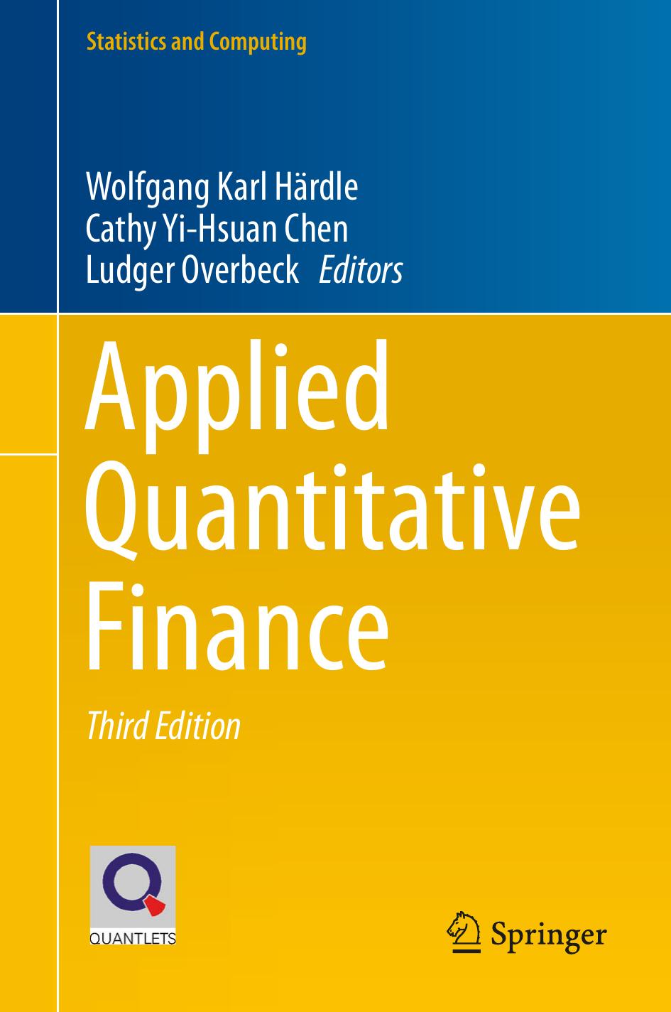 Applied Quantitative Finance Wolfgang Karl Hrdle Cathy Yihsuan Chen Ludger Overbeck