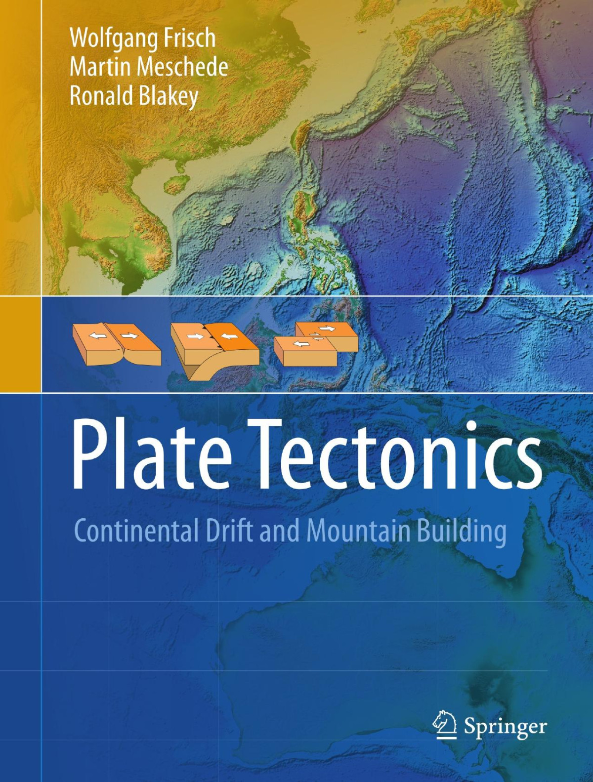 Plate Tectonics Wolfgang Frisch Martin Meschede Ronald C Blakey