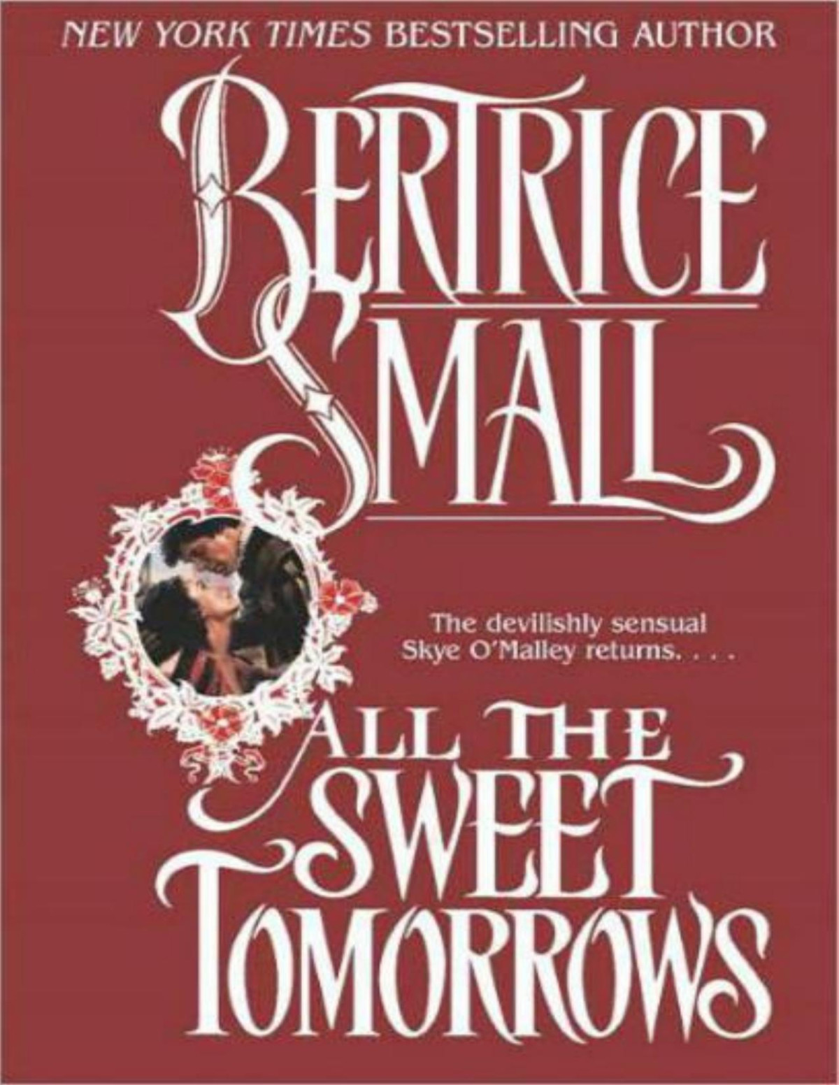 All The Sweet Tomorrows 3rd Edition Bertrice Small