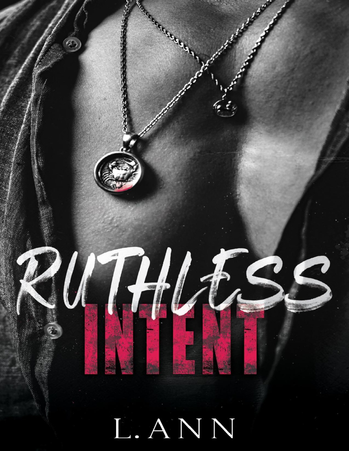Ruthless Intent Ruthless Games Duology Book 1 L Ann