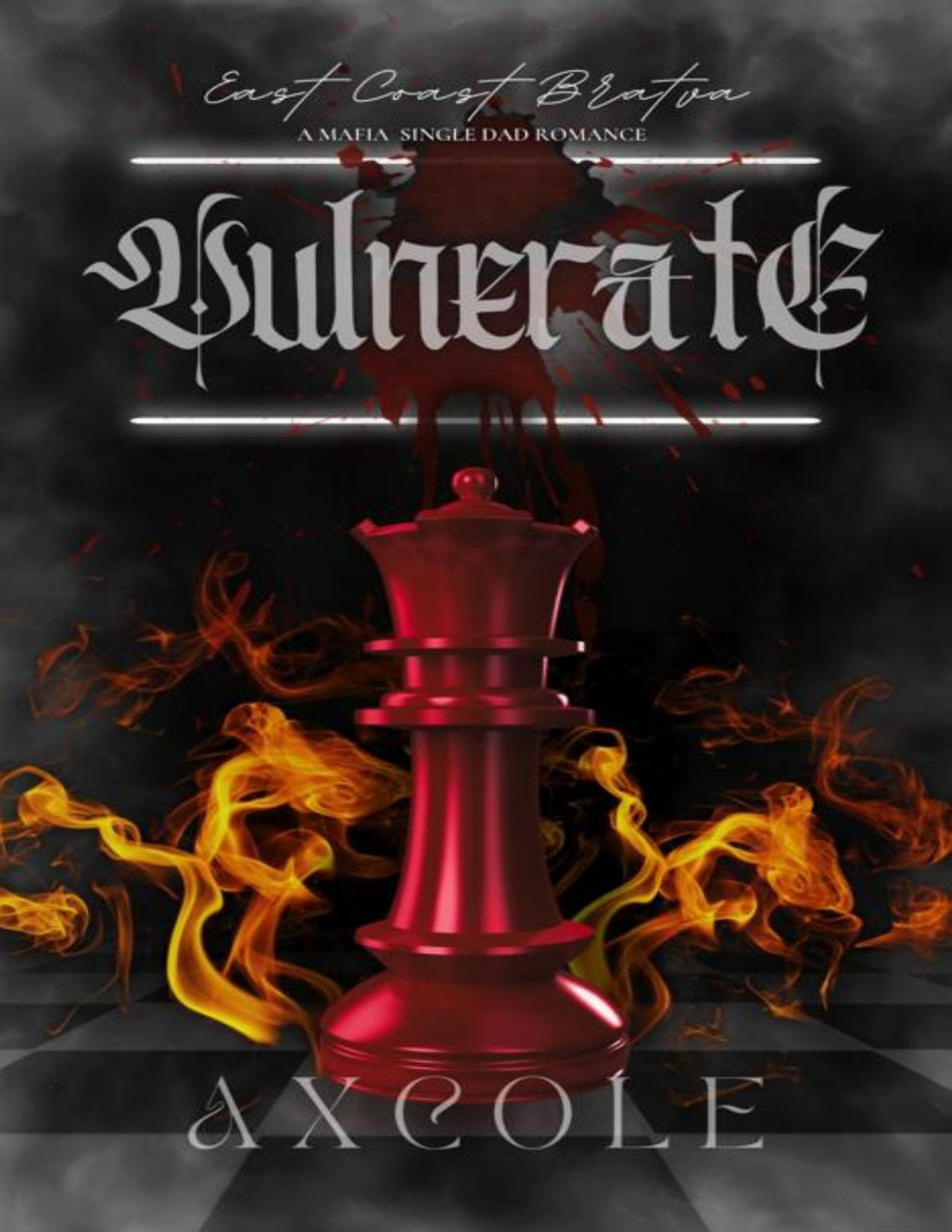 Vulnerate A Mafia Single Dad Romance East Coast Bratva Book 3 Ax Cole
