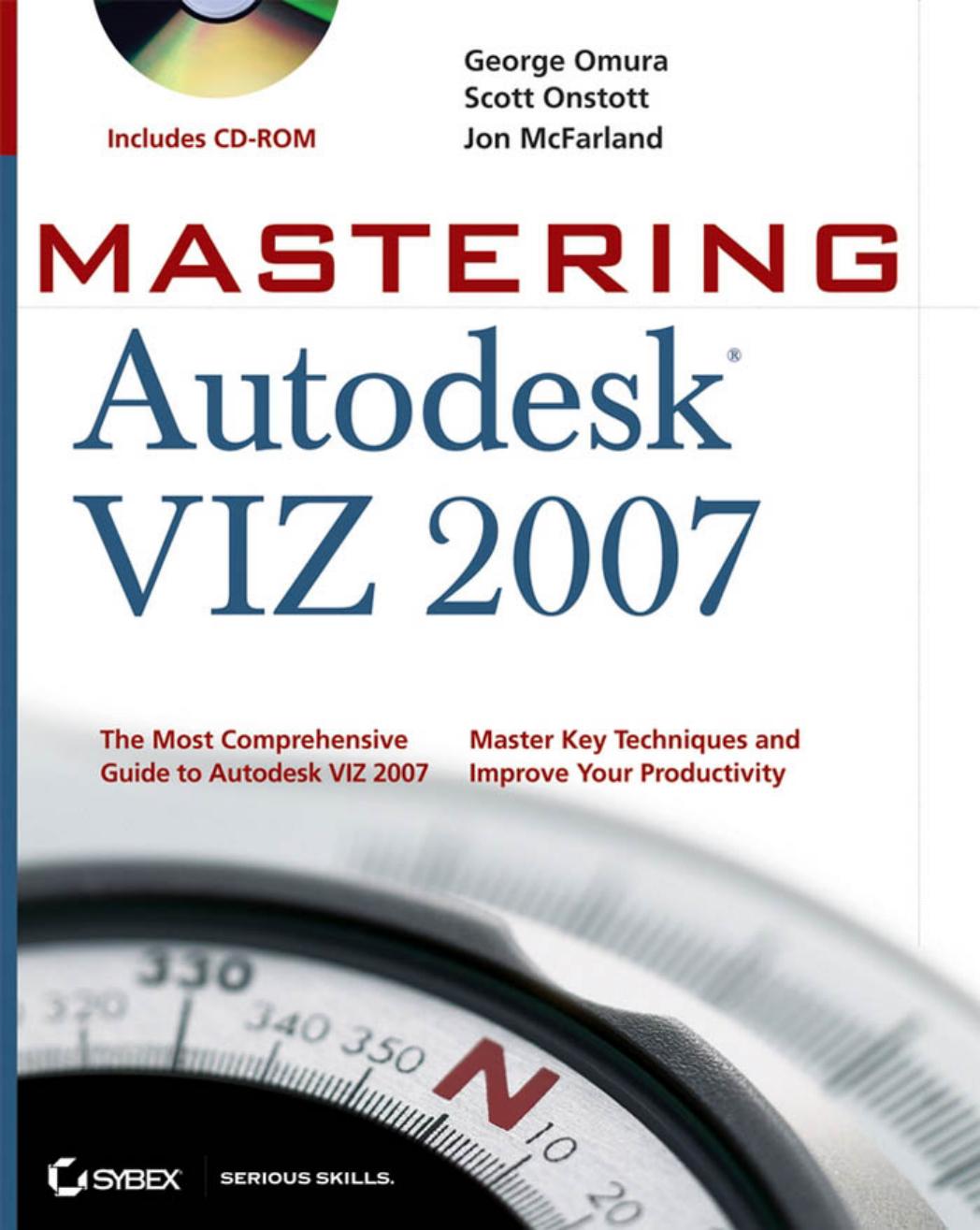 Mastering Autodesk Viz 2007 George Omura Cott Onstott Jon Mcfarland